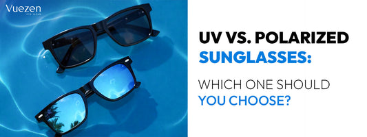 UV vs. Polarized Sunglasses